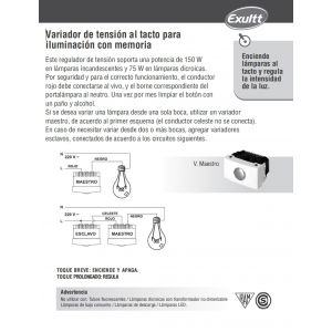 MODULO VARIADOR AL TACTO (ESCLAVO) INCANDECENTES 150 W HALOGENA 75W LINEA URBANA EXULTT - Vista 5